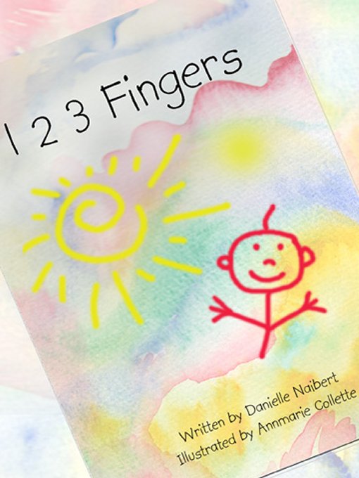 Title details for 1 2 3 Fingers by Danielle Naibert - Available